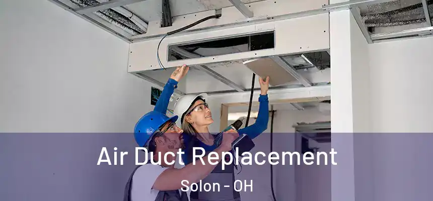  Air Duct Replacement Solon - OH