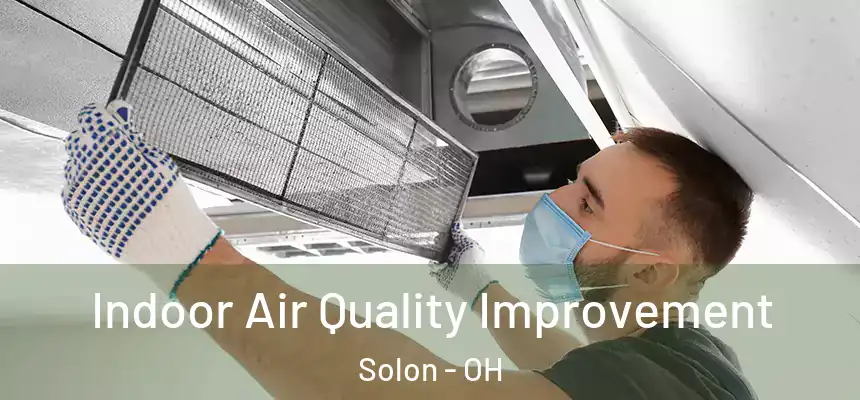  Indoor Air Quality Improvement Solon - OH